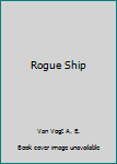 Hardcover Rogue Ship Book