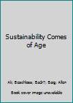 Paperback Sustainability Comes of Age Book