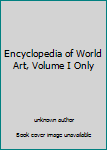 Hardcover Encyclopedia of World Art, Volume I Only Book