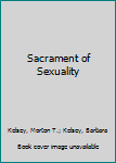 Paperback Sacrament of Sexuality Book