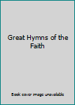 Hardcover Great Hymns of the Faith Book