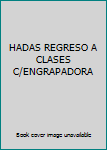Paperback HADAS REGRESO A CLASES C/ENGRAPADORA Book