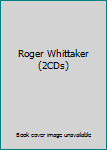 Audio CD Roger Whittaker (2CDs) Book