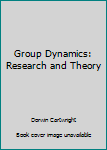 Hardcover Group Dynamics: Research and Theory Book
