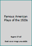 Mass Market Paperback Famous American Plays of the 1920s Book