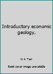 Unknown Binding Introductory economic geology, Book