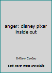 Unknown Binding anger: disney pixar inside out Book