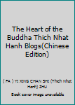 The Heart of the Buddha Thich Nhat Hanh Blogs