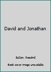 Hardcover David and Jonathan Book