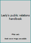 Paperback Lesly's public relations handbook Book