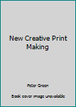 Hardcover New Creative Print Making Book