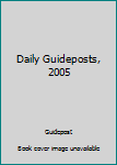 Unknown Binding Daily Guideposts, 2005 Book