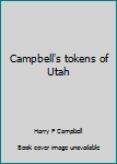 Paperback Campbell's tokens of Utah Book