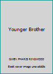 Hardcover Younger Brother Book