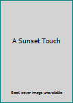 Hardcover A Sunset Touch Book