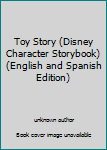 Hardcover Toy Story (Disney Character Storybook) (English and Spanish Edition) Book