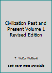 Unknown Binding Civilization Past and Present Volume 1 Revised Edition Book