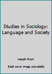 Paperback Studies in Sociology: Language and Society Book