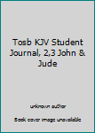 Paperback Tosb KJV Student Journal, 2,3 John & Jude Book