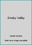 Mass Market Paperback Smoky Valley Book