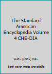 Hardcover The Standard American Encyclopedia Volume 4 CHE-DIA Book