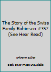 The Story of the Swiss Family Robinson. Book and Record