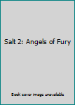 DVD Salt 2: Angels of Fury Book