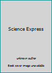 Paperback Science Express [French] Book