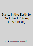 Giants in the Earth by Ole Edvart Rolvaag (1999-10-03)