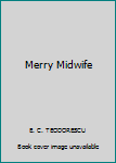 Hardcover Merry Midwife Book