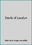 Devils of Loudon (Book-of-the-Month Club)