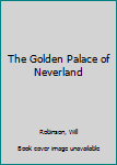 Hardcover The Golden Palace of Neverland Book