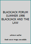 Unknown Binding BLACKJACK FORUM SUMMER 1998 BLACKJACK AND THE LAW Book