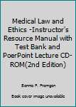 Paperback Medical Law and Ethics -Instructor's Resource Manual with Test Bank and PoerPoint Lecture CD-ROM(2nd Edition) Book