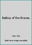 Hardcover Batboy of the Braves, Book