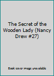 The Secret of the Wooden Lady