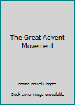Hardcover The Great Advent Movement Book