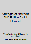 Hardcover Strength of Materials 2ND Edition Part 1 Element Book