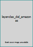 Paperback leyendas_del_amazonas Book
