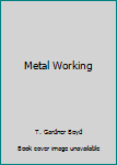 Hardcover Metal Working Book