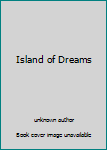 Unknown Binding Island of Dreams Book