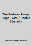 Hardcover The Postman Always Rings Twice / Double Idemnity Book