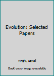 Paperback Evolution: Selected Papers Book