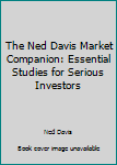Hardcover The Ned Davis Market Companion: Essential Studies for Serious Investors Book