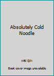 Paperback Absolutely Cold Noodle [Chinese] Book