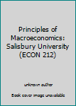 Unknown Binding Principles of Macroeconomics: Salisbury University (ECON 212) Book