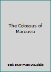 Paperback The Colossus of Maroussi Book