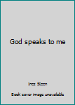 Unknown Binding God speaks to me Book