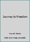 Hardcover Journey to Freedom Book