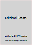 Board book Lakeland Roasts. Book